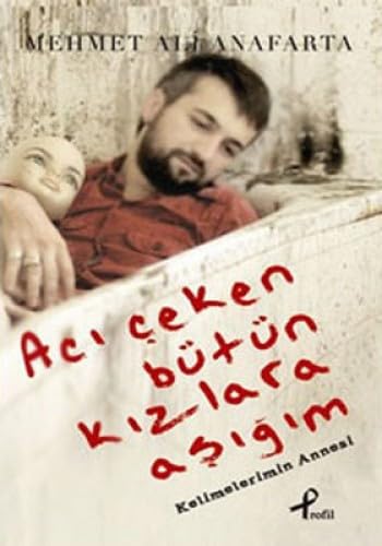 ACI ÇEKEN BÜTÜN KIZLARA AŞIĞIM Historical Fiction
