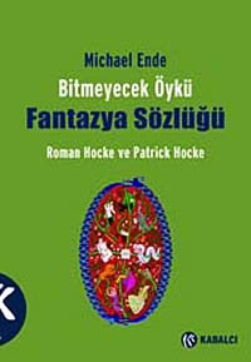 Michael Ende Bitmeyecek Öykü - Fantazya Sözlügü Action & Adventure