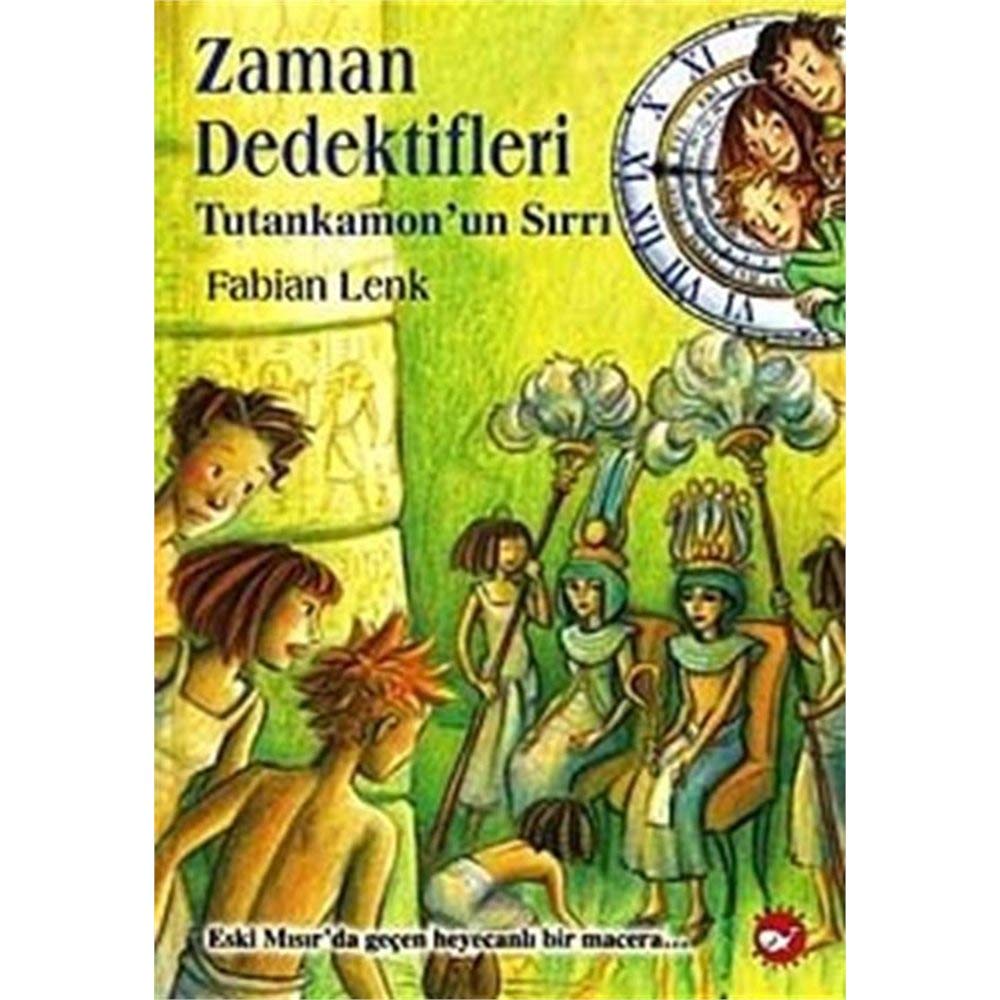 Zaman Dedektifleri 5 - Tutankamonun Sirri book