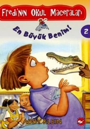 FREDİNİN OKUL MACERALARI 2 EN BÜYÜK BENİM book