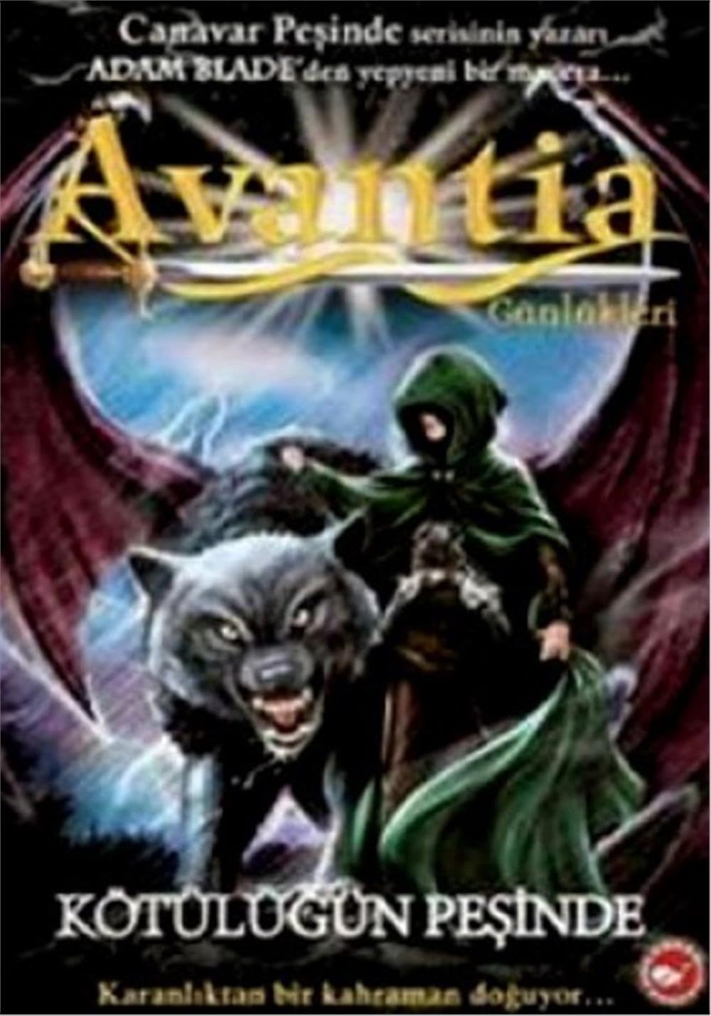 Avantia Günlükleri 2 - Kötülügün Pesinde Historical Fiction