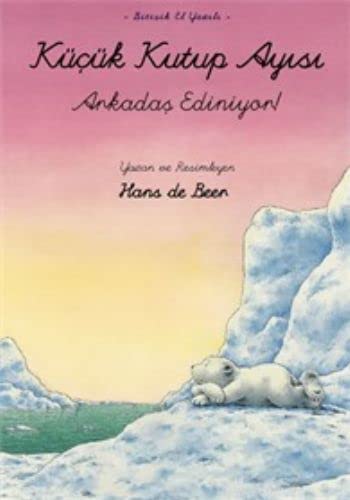 Kucuk Kutup Ayisi Arkadas Ediniyor (El Yazili) book
