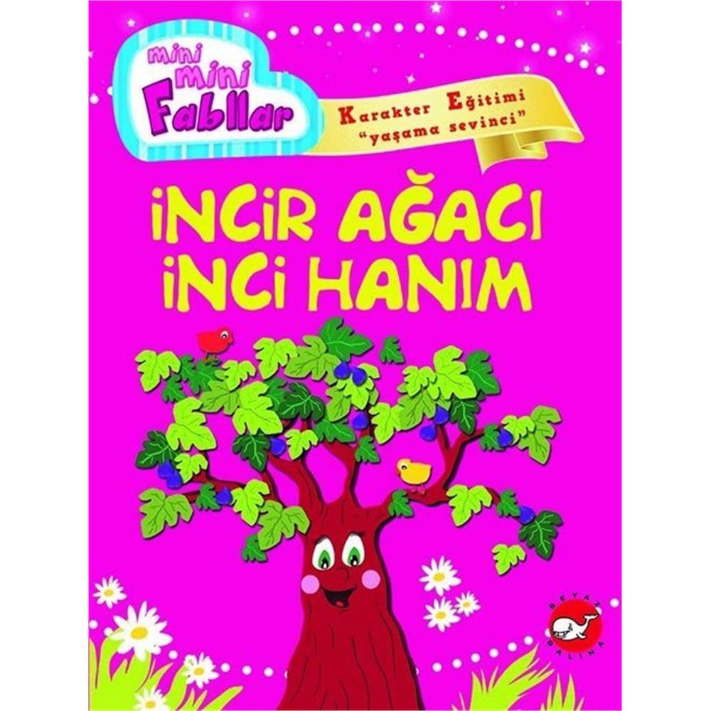 İncir Ağacı İnci Hanım / Mini Mini Fabllar Books