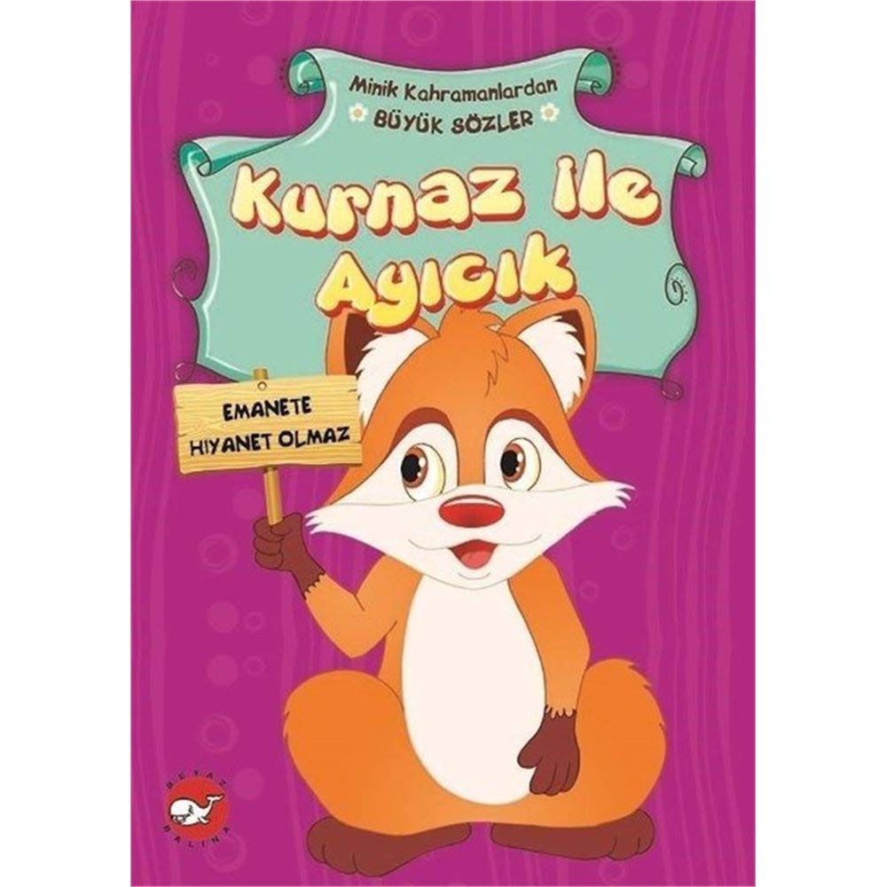 Kurnaz İle Ayıcık / Minik Kahramanlardan Büyük Sözler Books