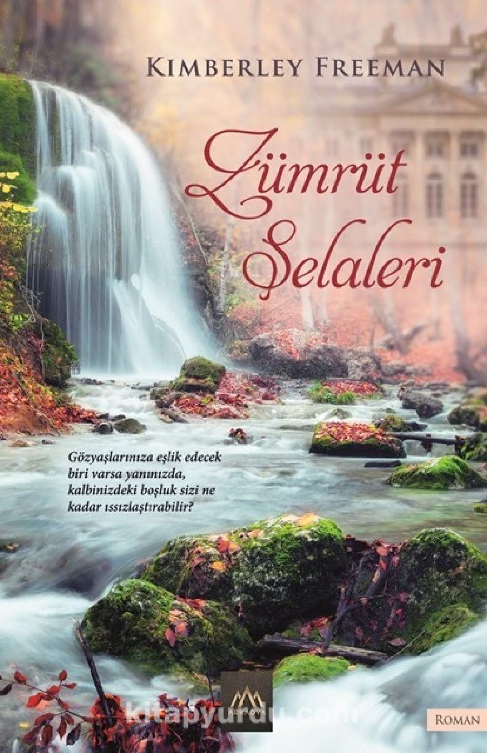Zümrüt Şelaleleri: Gözyaşlarınıza eşlik edecek biri varsa yanınızda, kalbinizdeki boşluk sizi ne kadar ıssızlaştırabilir? book