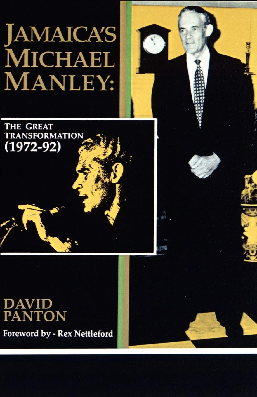 Jamaica's Michael Manley: The Great Transformation (1972-92) Politics & History