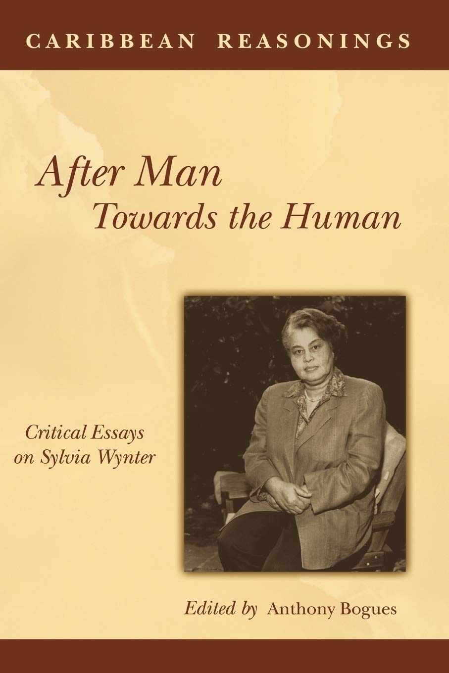 Caribbean Reasonings: After Man, Towards the Human Philosophy