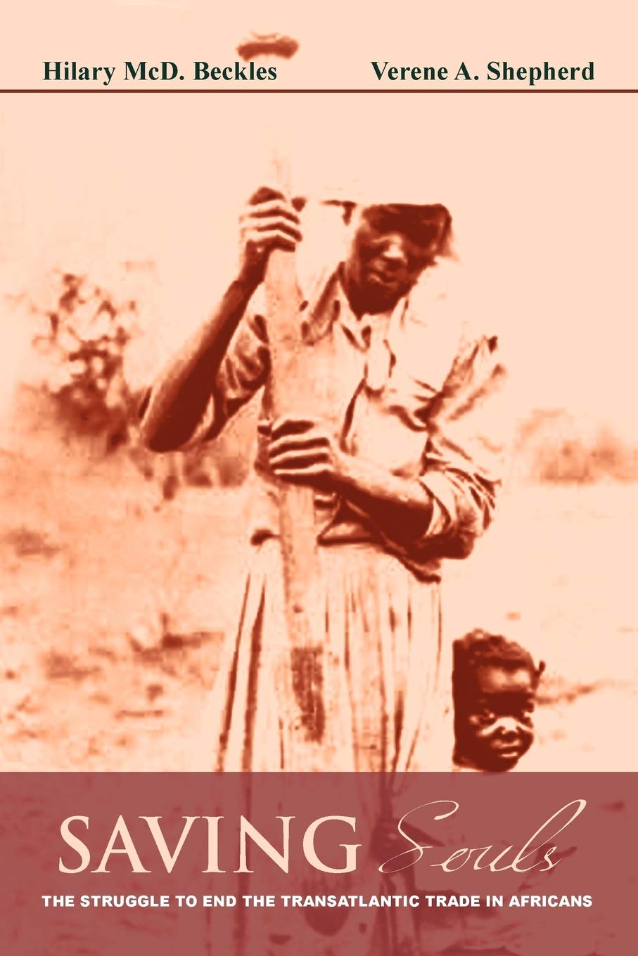 Saving Souls: The Struggle to End the Transatlantic Trade in Africans Social Sciences