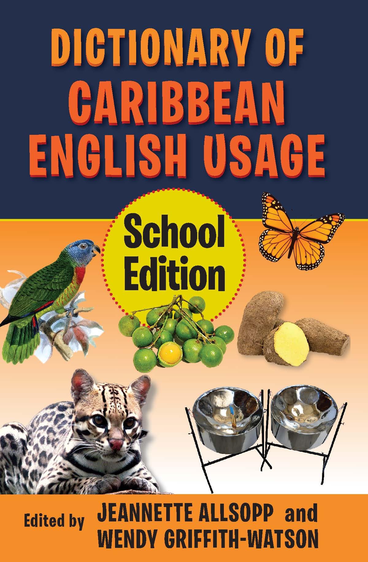 Dictionary of Caribbean English Usage (School Edition) Social Sciences