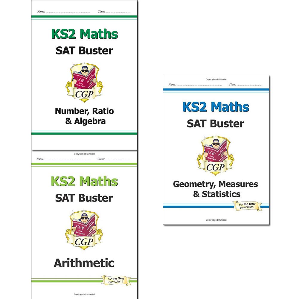New KS2 Maths SAT Buster Collection 2016 3 Books Bundle (New KS2 Maths SAT Buster: Arithmetic - for the 2016 SATS & Beyond,New KS2 Maths SAT Buster: Number, Ratio & Algebra - for the 2016 SATS & Beyond,New KS2 Maths SAT Buster: Geometry, Measures & Sta... Books