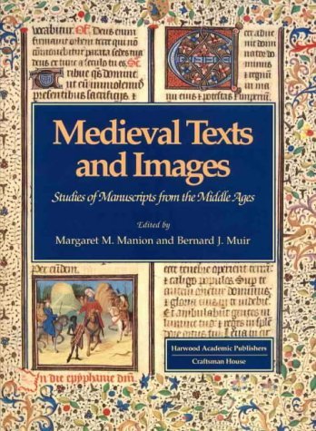 Medieval Texts and Images: Studies of Manuscripts from the Middle Ages: Studies of Texts from the Middle Ages Essays & Short Stories