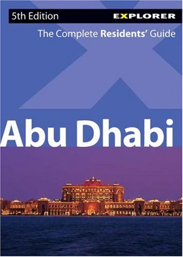 Abu Dhabi, The Complete Resident's Guide Leisure, Home & Garden