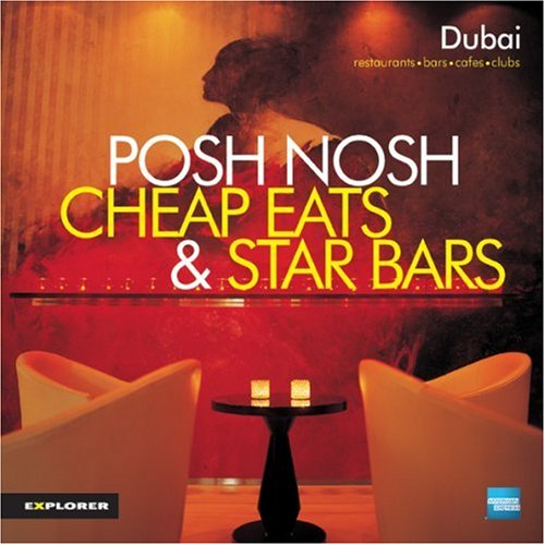 Posh Nosh: Cheap Eats and Star Bars (Restaurants - Cafes - Clubs - Bars) Leisure, Home & Garden
