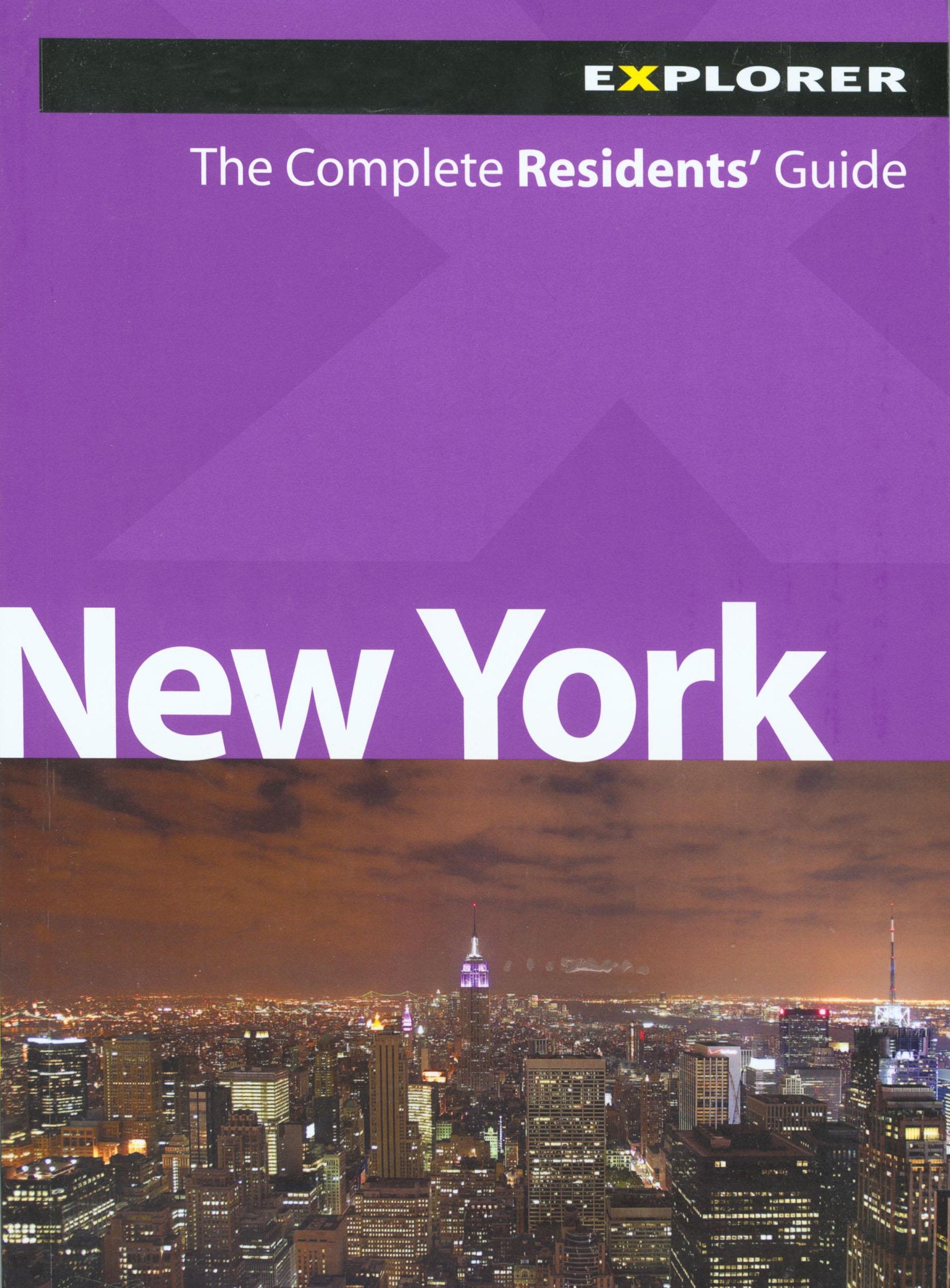 New York Explorer : The Complete Residents Guide (Living & Working for Expats) Leisure, Home & Garden