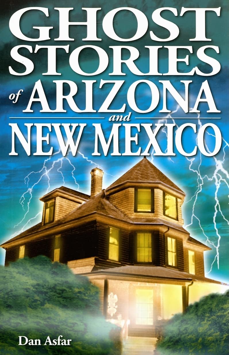 Ghost Stories of Arizona and New Mexico Psychology