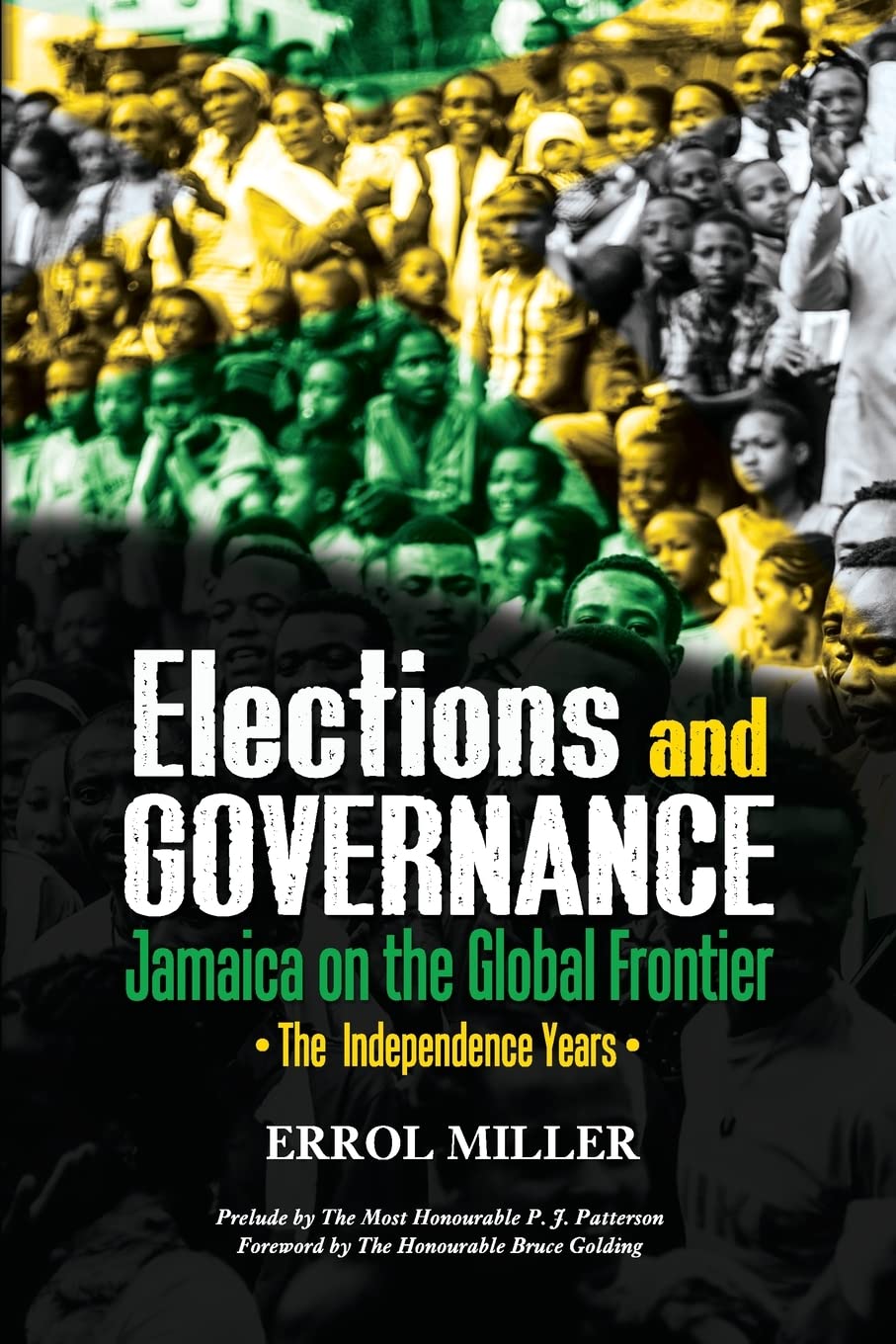 Elections and Governance - Jamaica on the Global Frontier Politics & History