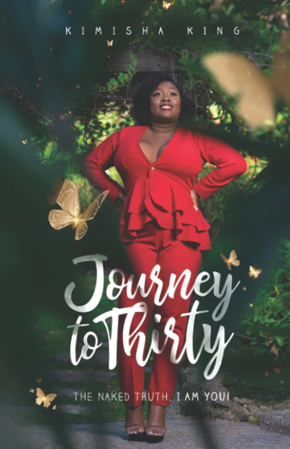 Journey to Thirty: THE NAKED TRUTH, I AM YOU! Memories