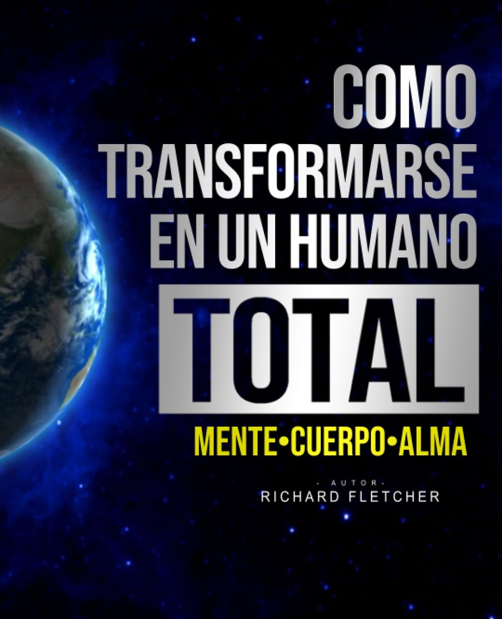 Como Transformarse en un Humano Total - Mente, Cuerpo y Alma (TOTALLY HUMAN SERIES, Band 2) Lifestyle