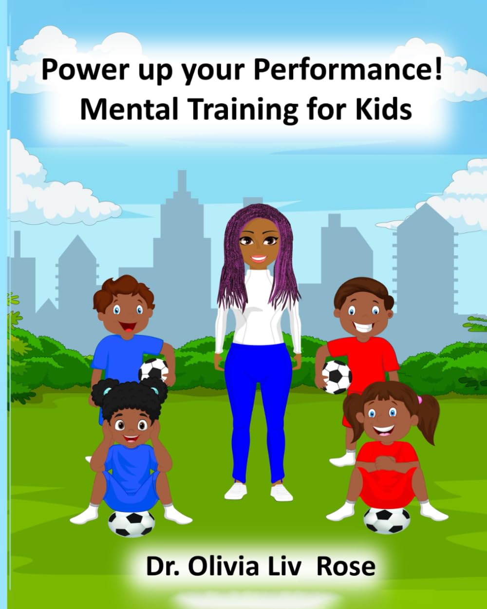 Power up your Performance:: A Child's Guide to Sports Psychology Novels & Short Stories