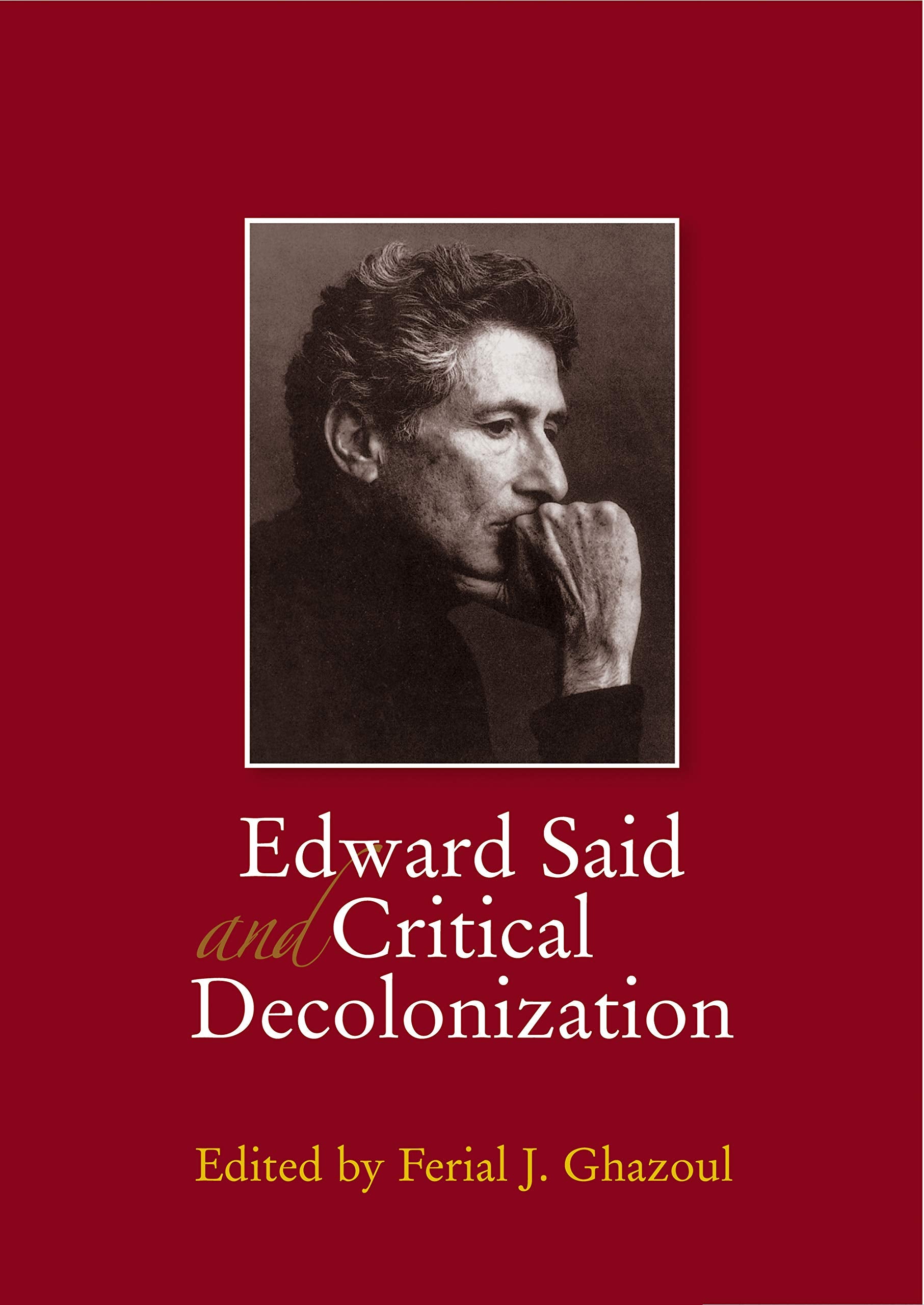 Edward Said and Critical Decolonization Contemporary literature