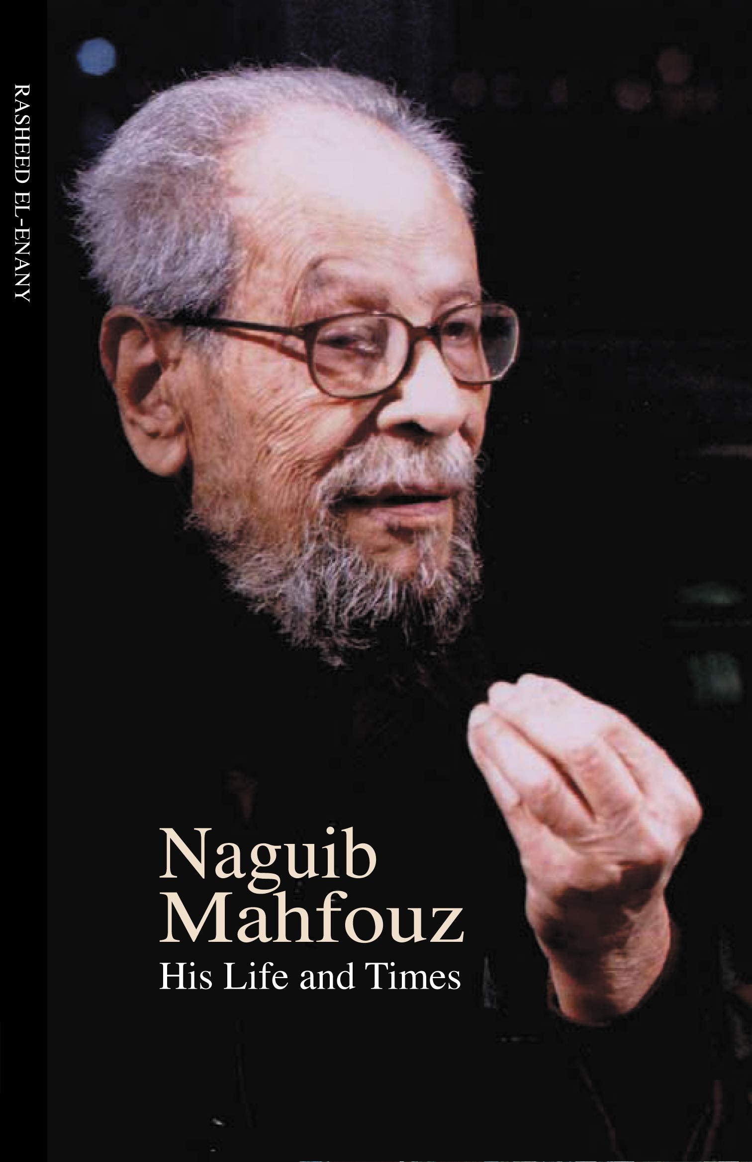 Naguib Mahfouz: His Life and Times book