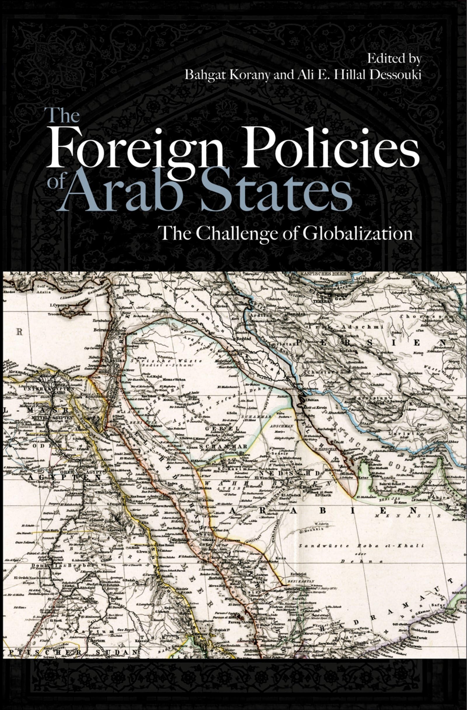 The Foreign Policies of Arab States: The Challenge of Globalization Business, Finance & Career