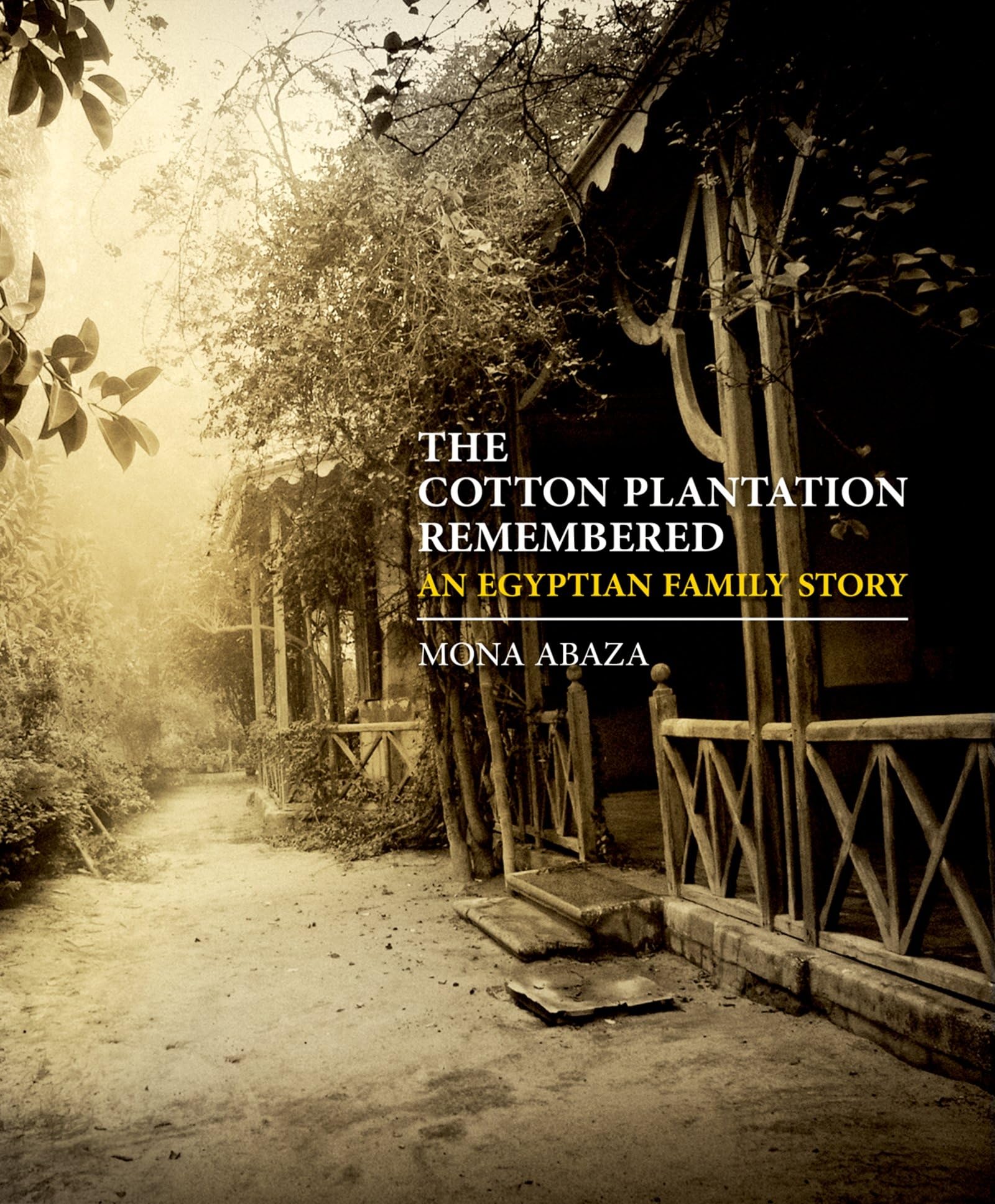 The Cotton Plantation Remembered: An Egyptian Family Story Books