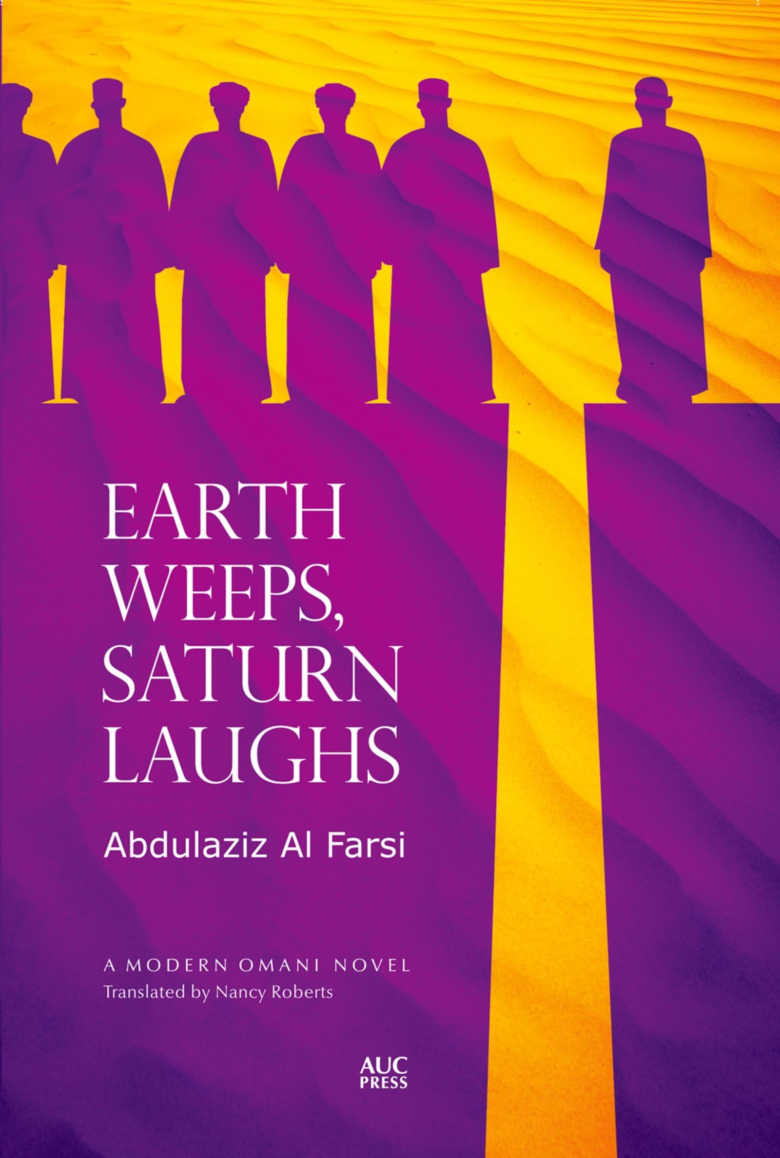 Earth Weeps, Saturn Laughs: An Omani Novel (Modern Omani) Contemporary literature