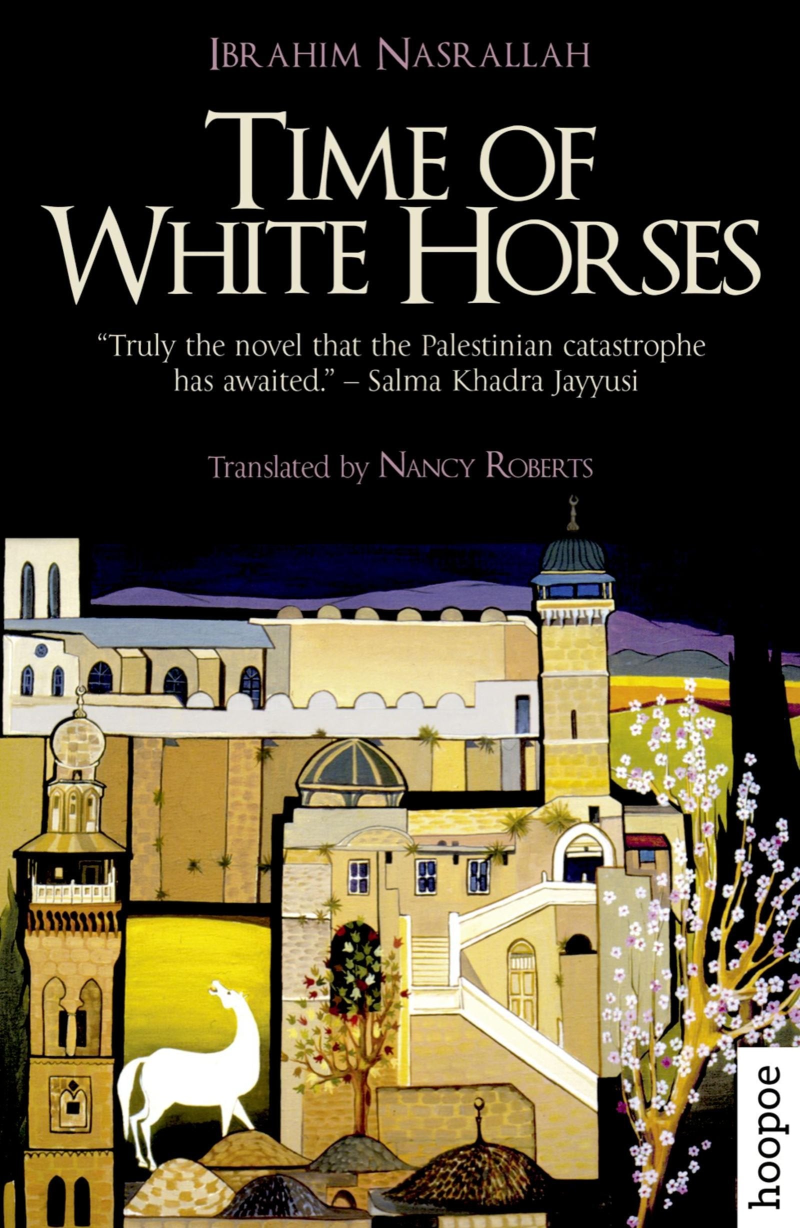 Time of White Horses: A Novel (Hoopoe Fiction) Historical Fiction