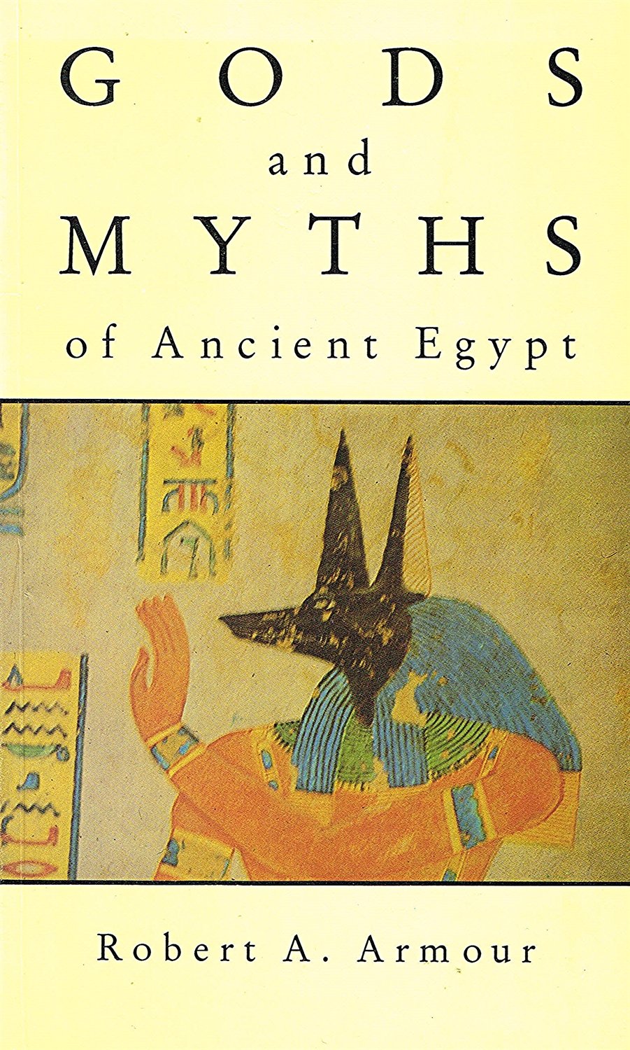 Gods and the Myths of Ancient Egypt Books