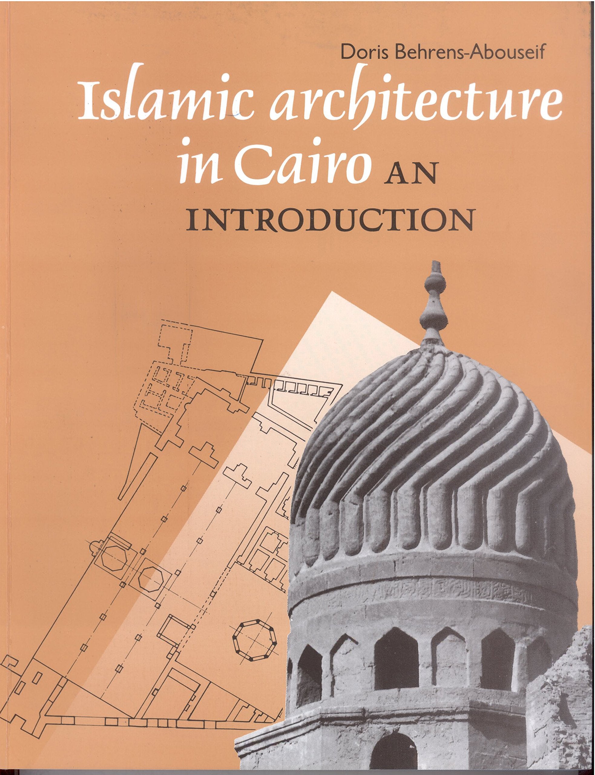 Product Image: Islamic Architecture in Cairo: An Introduction