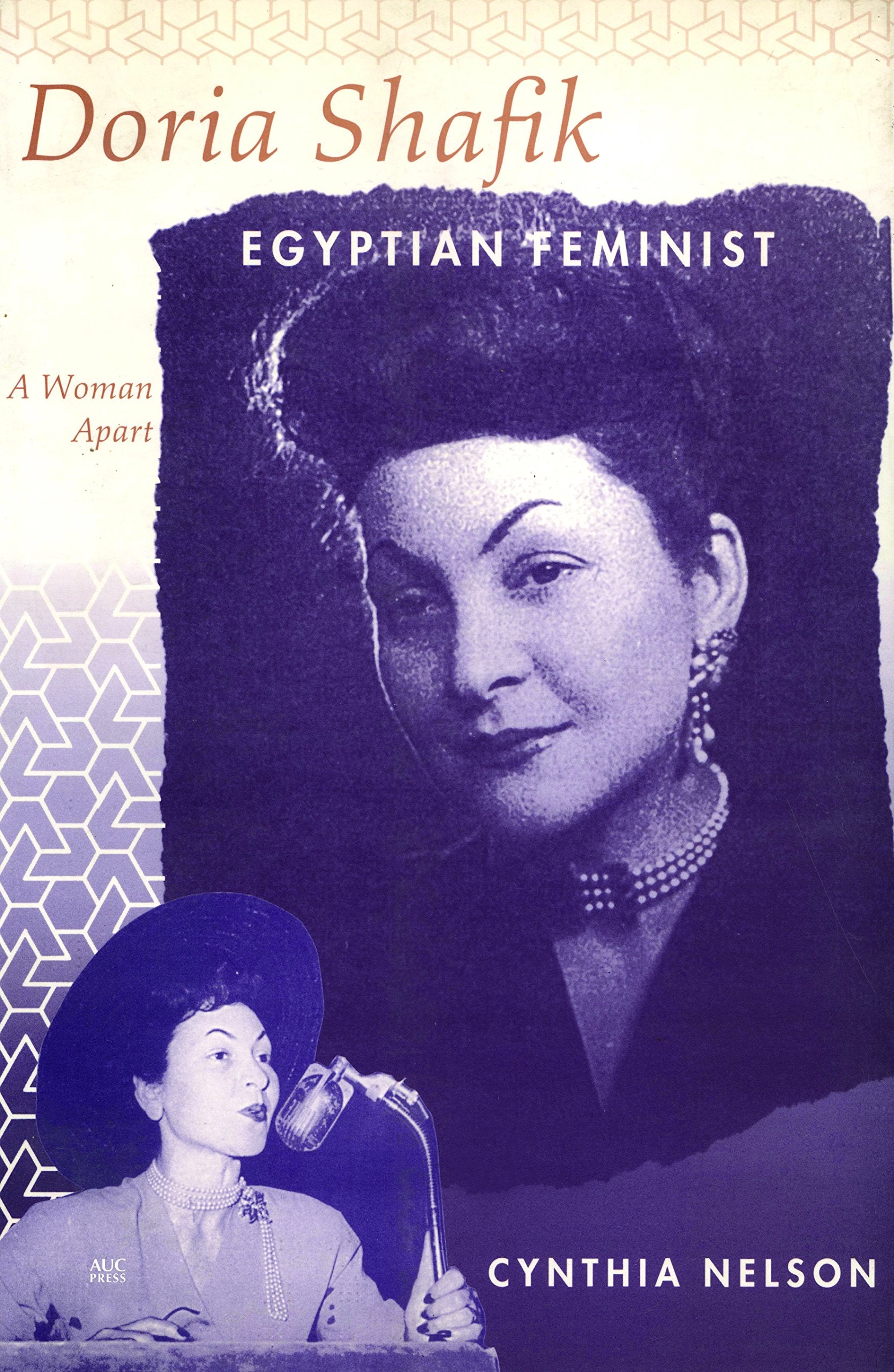 Doria Shafik, Egyptian Feminist: A Woman Apart Books