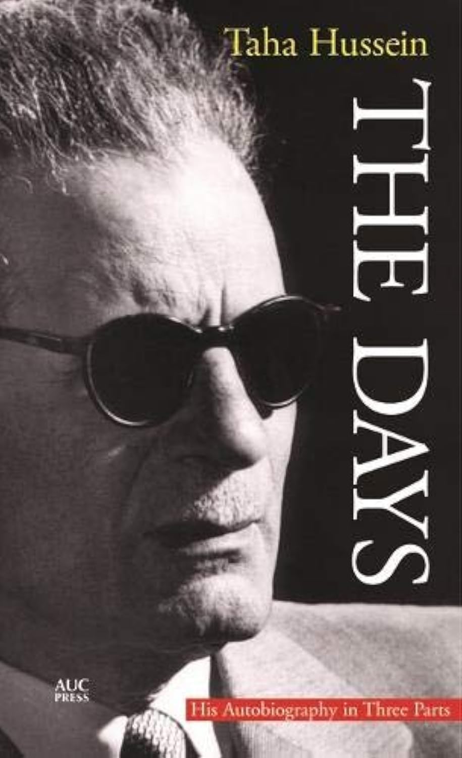The Days: His Autobiography in Three Parts book