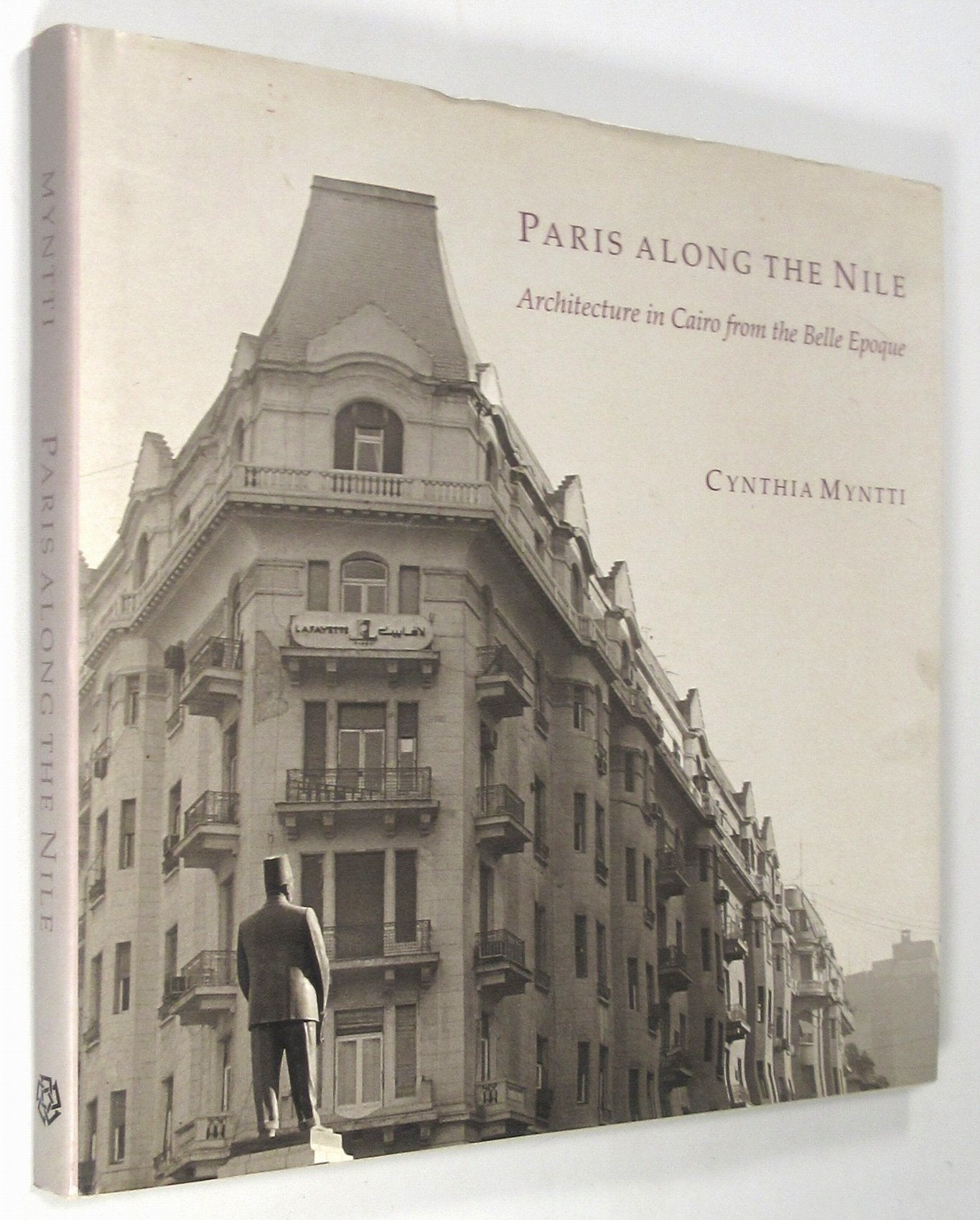 Paris Along the Nile: Architecture in Cairo from the Belle Epoque book