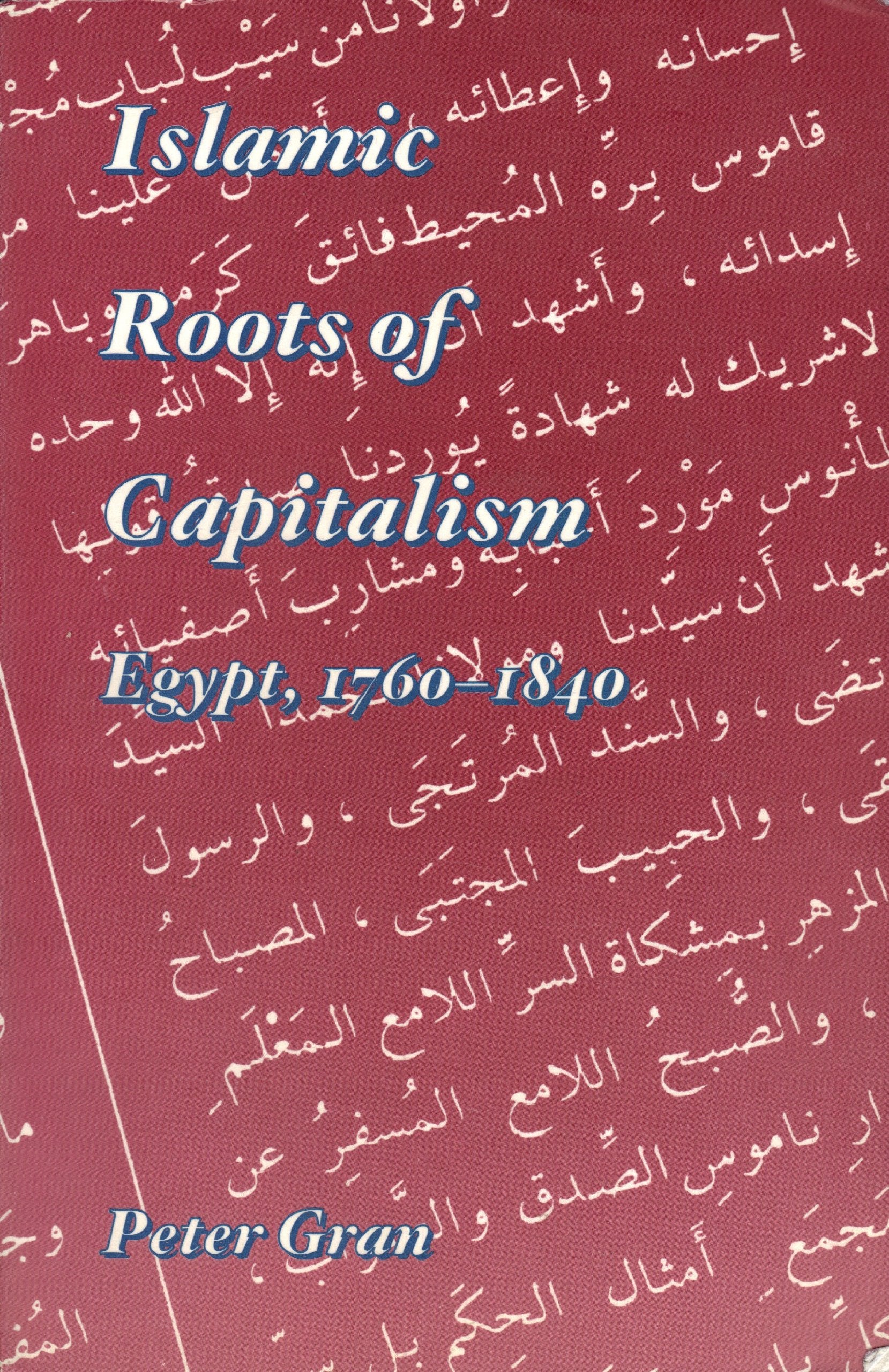 Islamic Roots of Capitalism in Egypt, 1760-1840 Books