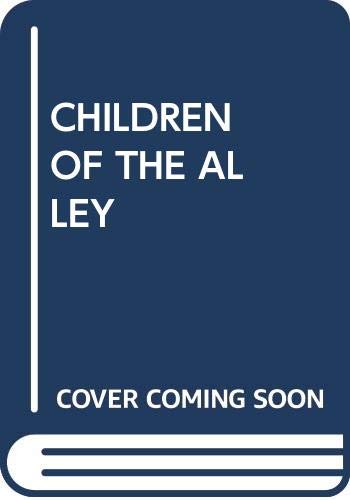 CHILDREN OF THE ALLEY Books