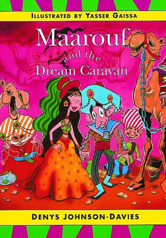 Maarouf & the Dream Caravan (Tales from Egypt & the Arab World Series) Non-fiction
