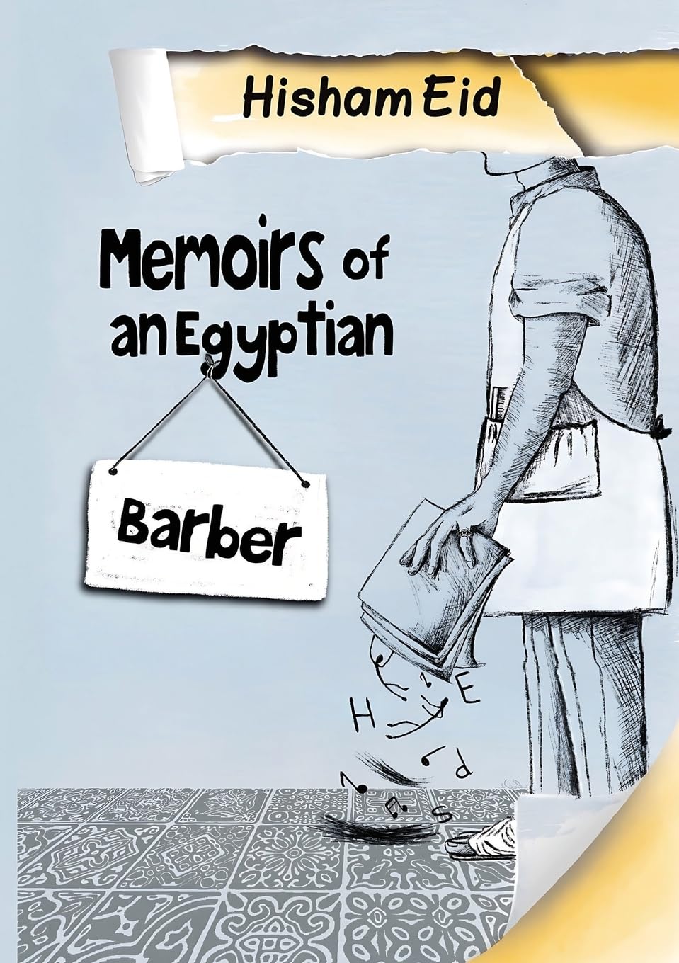 Memoires of an Egyptian Barber. Essays & Short Stories