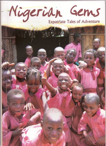 Nigerian gems: expatriate tales of adventure book