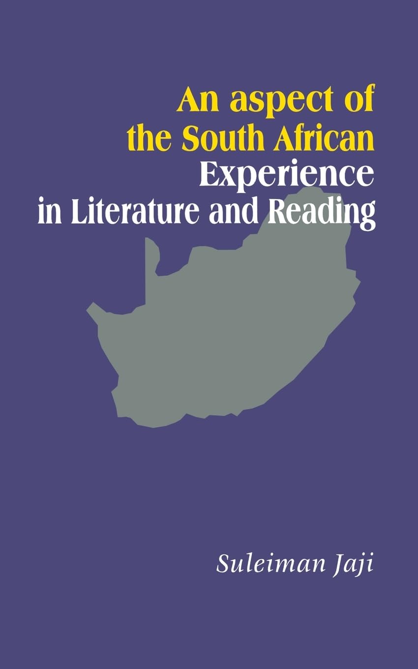 An Aspect of the South African Experience in Literature and Reading Historical Fiction