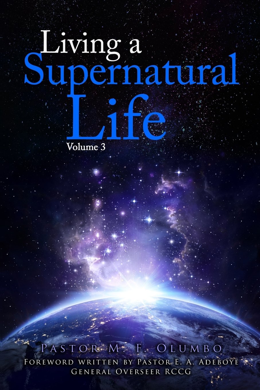 Living a Supernatural Life Volume 3 Social Sciences