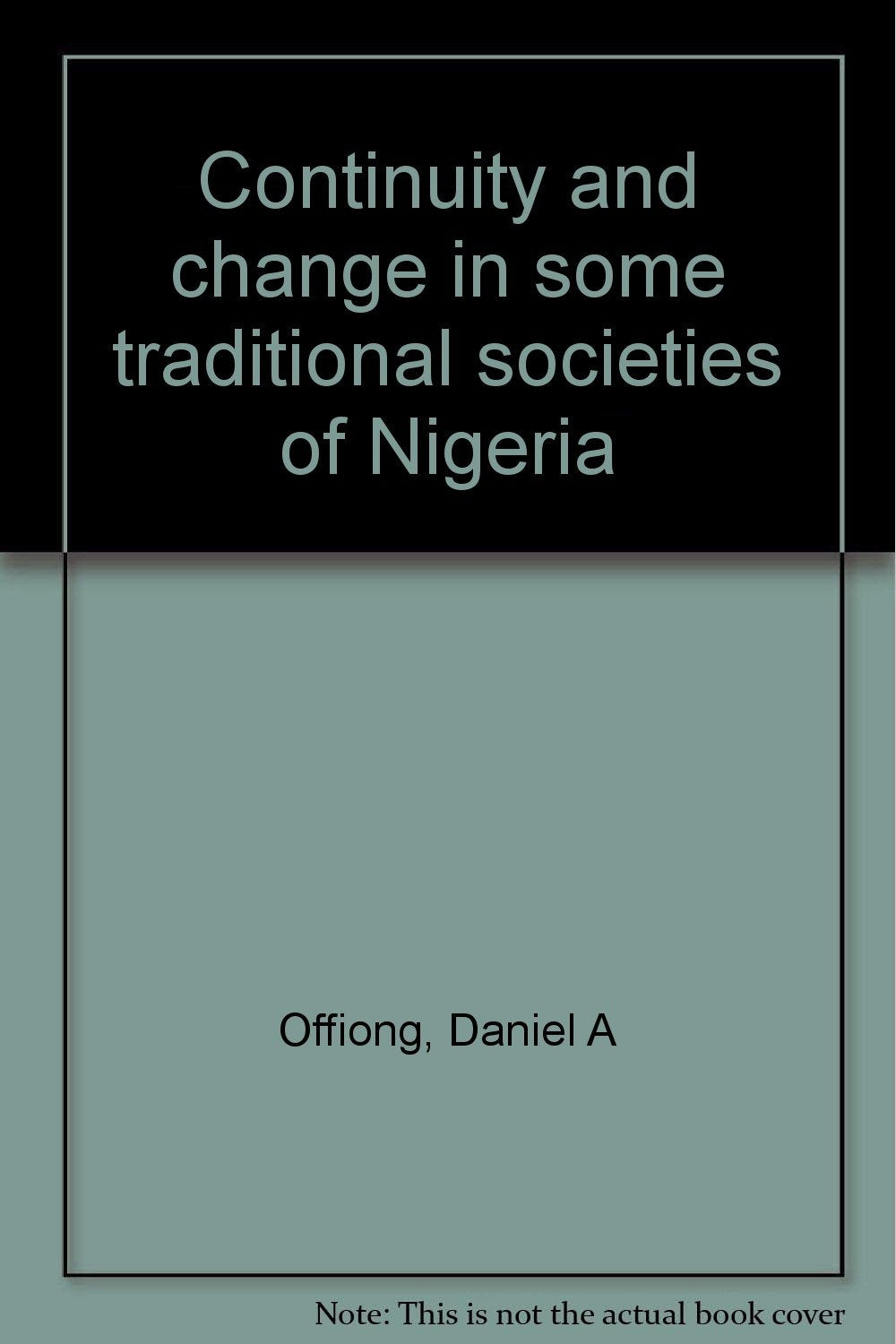 Continuity and change in some traditional societies of Nigeria Books