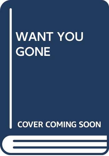 Product Image: WANT YOU GONE