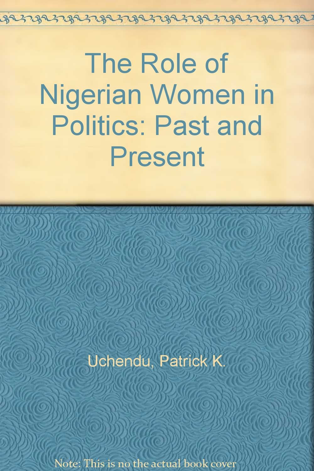 The Role of Nigerian Women in Politics: Past and Present Social Sciences