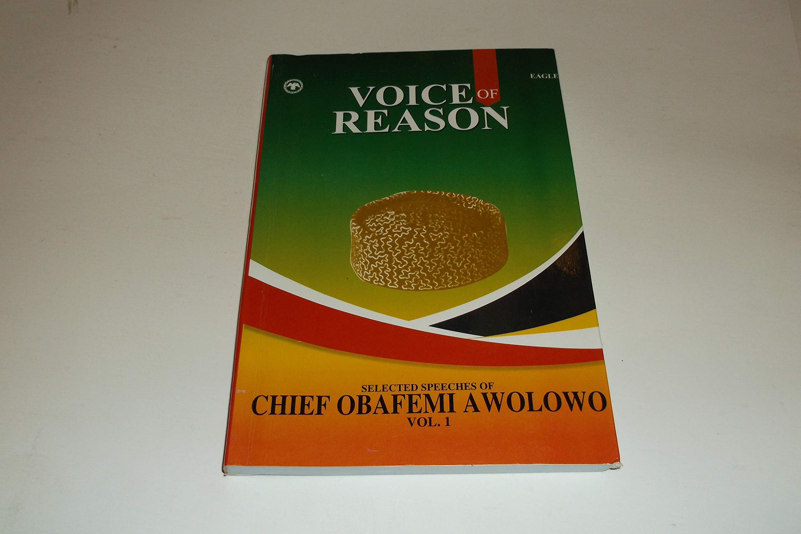 Voice of reason (Selected speeches of Chief Obafemi Awolowo) Books