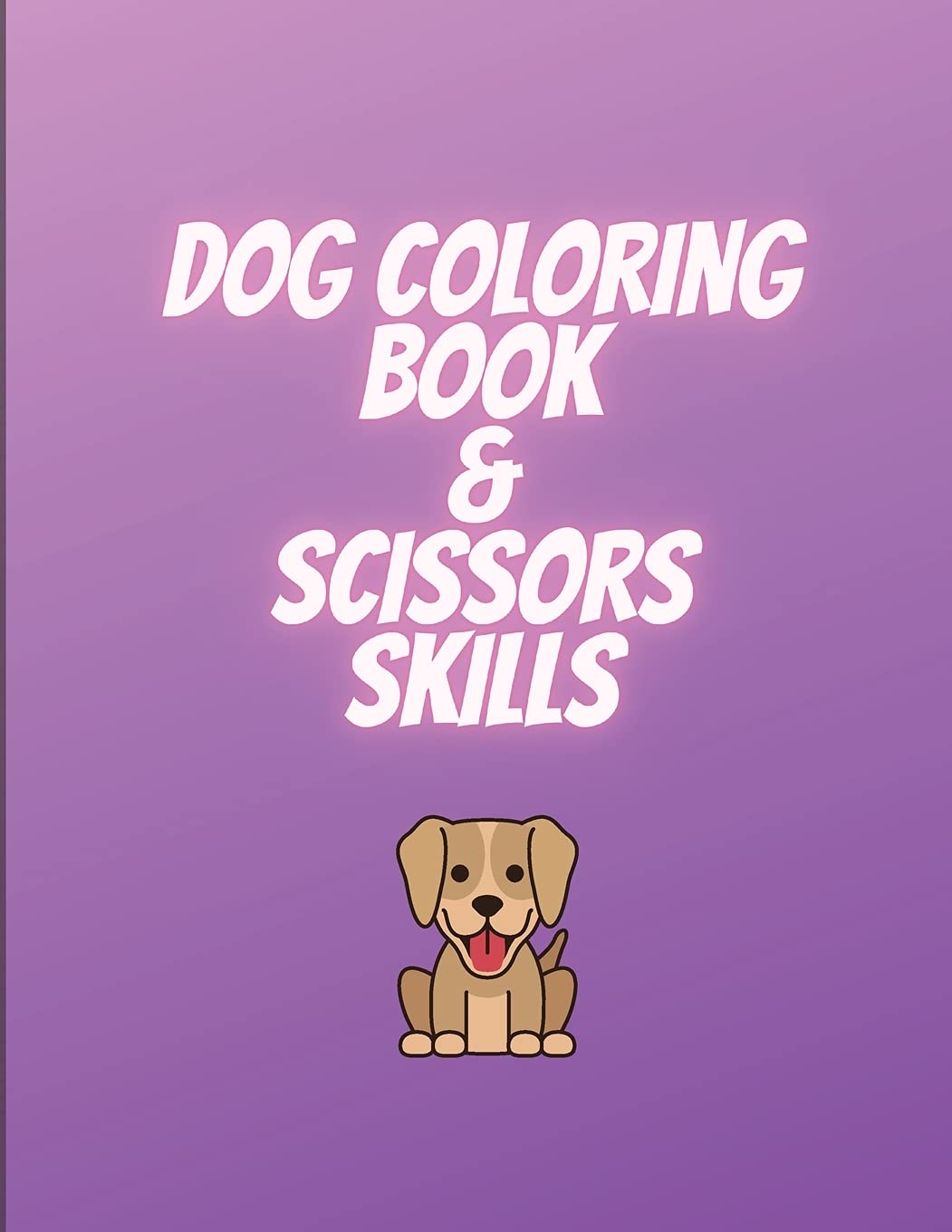 Dog coloring book & scissors skills book