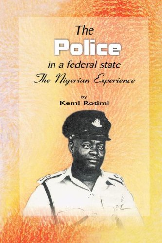The Police in a Federal State: The Nigerian Experience book