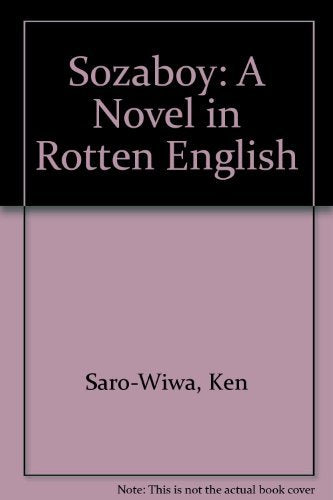 Sozaboy: A Novel in Rotten English book