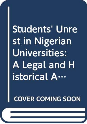 Students' Unrest in Nigerian Universities: A Legal and Historical Approach Study Guides