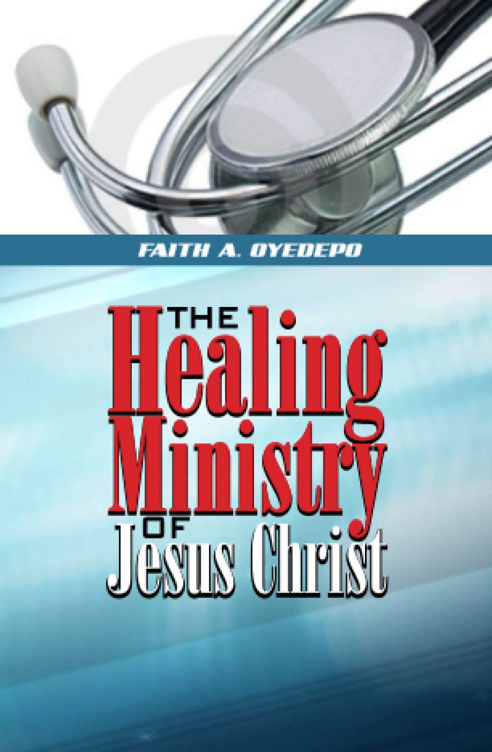 The Healing Ministry of Jesus Christ Books